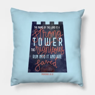 Proverbs 18:10 - The name of the Lord is a strong tower Pillow