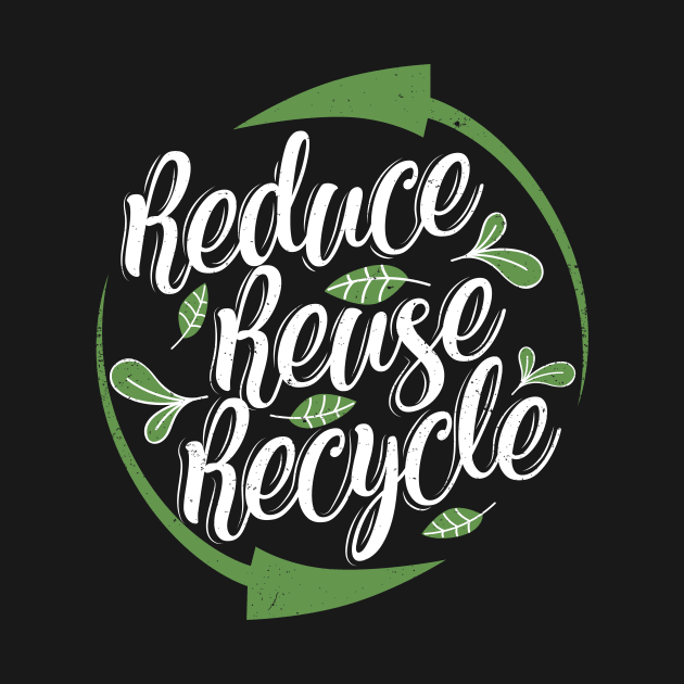 'Reduce Reuse Recycle' Environment Awareness Shirt by ourwackyhome