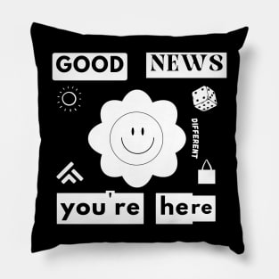 Good news you're here streetwear design Pillow