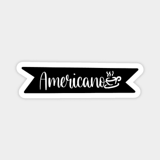 Americano - Retro Vintage Coffee Typography - Gift Idea for Coffee Lovers and Caffeine Addicts Magnet