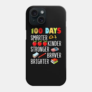 Smarter Kinder Stronger Brighter 100 Days Of School Teacher Phone Case