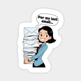 Per my last email... Magnet