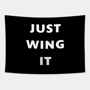 Just Wing It - Funny Words Tapestry