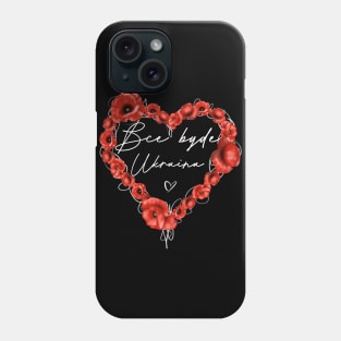 Poppies heart with text in Ukrainian Everything Will Be Ukraine. Phone Case