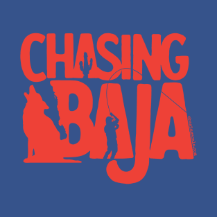 Chasing Baja Mexico: Fish On! T-Shirt