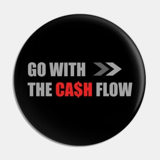 The Cash Flow - Entrepreneur Design Pin