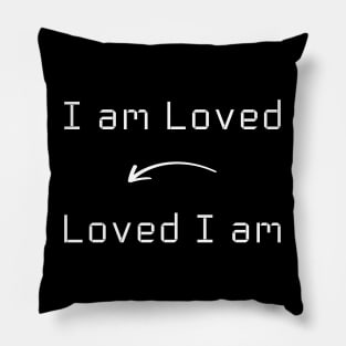 I am Loved T-Shirt mug apparel hoodie tote gift sticker pillow art pin Pillow