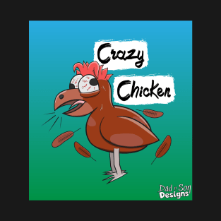 Crazy Chicken T-Shirt