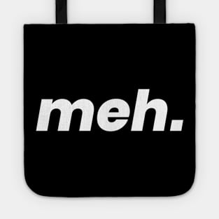 meh. minimal design by minimal-dm Tote