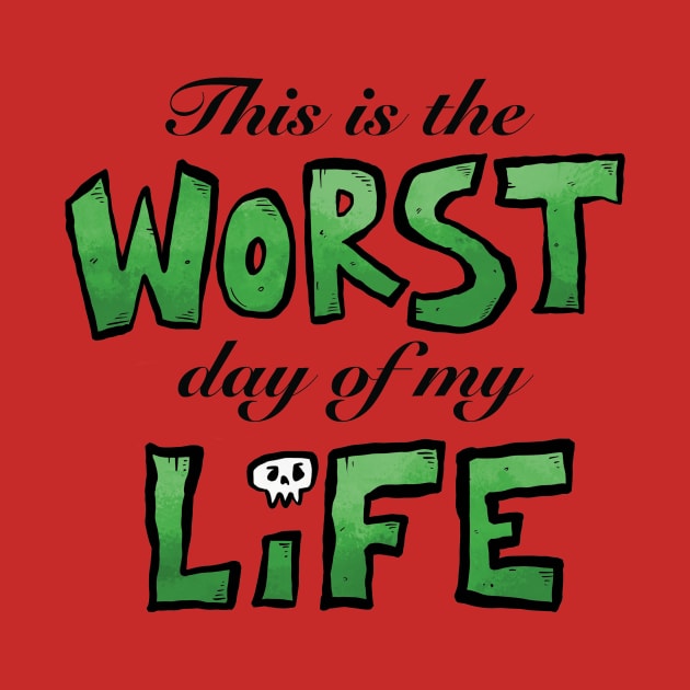 This is the WORST day of my LIFE by Delighted Ghost Studio