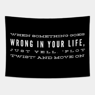 When something goes wrong in your life Tapestry