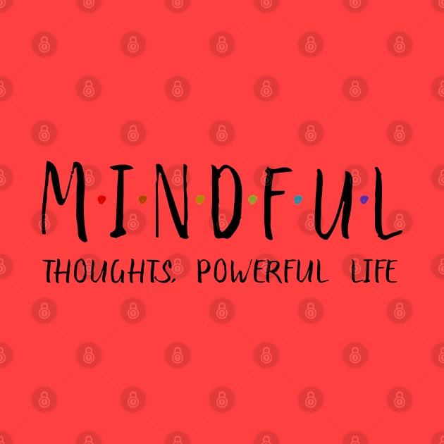 Mindful Thoughts, Powerful Life | Mindset Quotes by FlyingWhale369