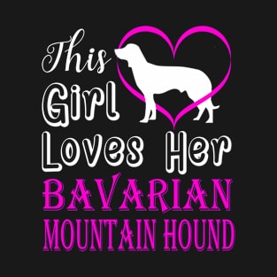 This Girl Loves Her Bavarian Mountain Hound T-Shirt