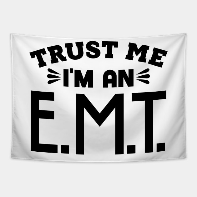 Trust Me, I'm an EMT Tapestry by colorsplash