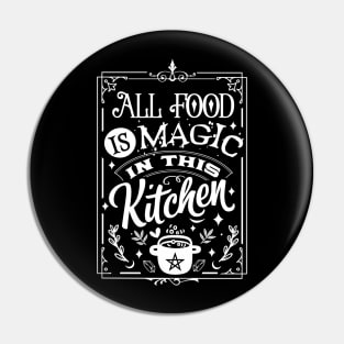 All Food Is Magic In This Kitchen Pin