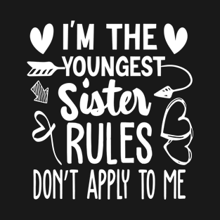 Youngest Sister Funny T-Shirt