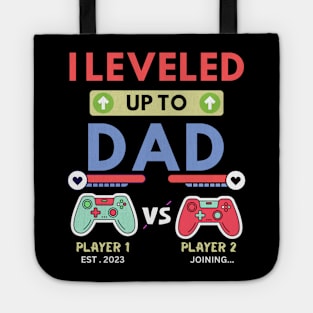 I leveled up to Dad 2023 Tote