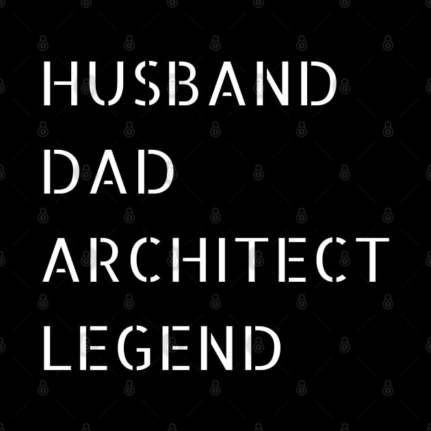 Husband, Dad, Architect and LEGEND by SLGA Designs