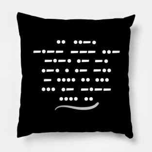 Morse code, if you can read this, say hi! Pillow