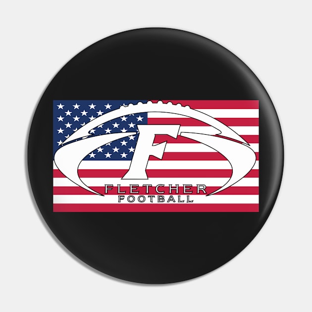 Fletcher High Football America Pin by FletcherHighCountry