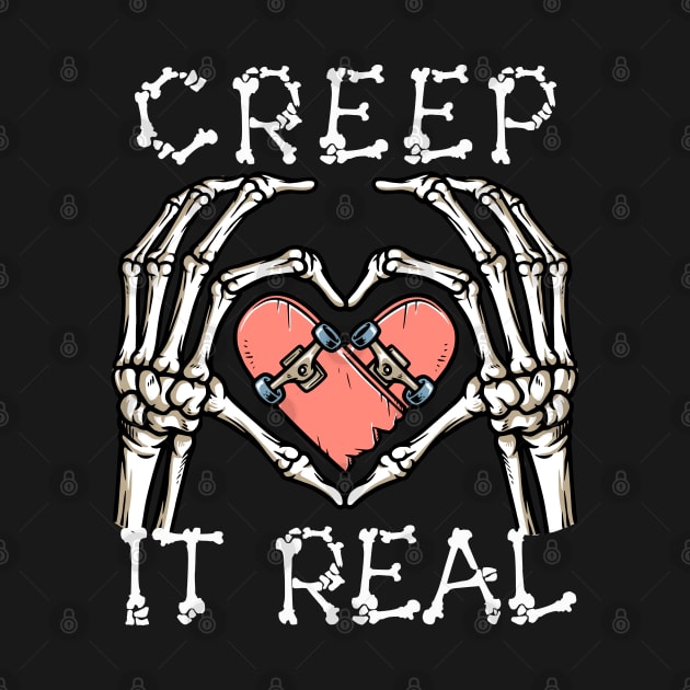 Creep It Real Halloween, Skateboard Halloween, Skeleton Halloween, Skate Skeleton, Skateboarding Gift by Merch4Days