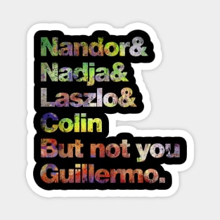 Not You Guillermo - Fullcolor Magnet