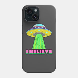 I believe in Ufo Phone Case