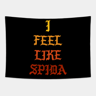 I Feel Like Spida Tapestry