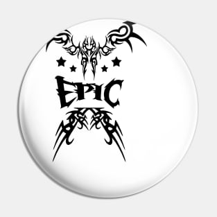 Epic Tribal Design Pin