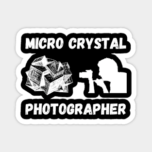 Micro Crystal Photographer Magnet