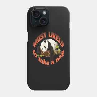 panda most likely to take a nap the giant panda lovers Phone Case