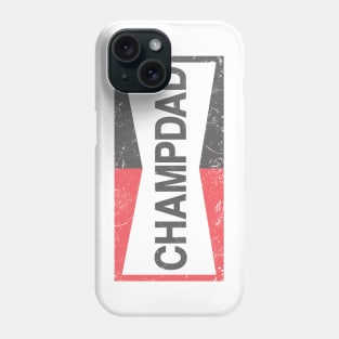 Champion Dad! Phone Case