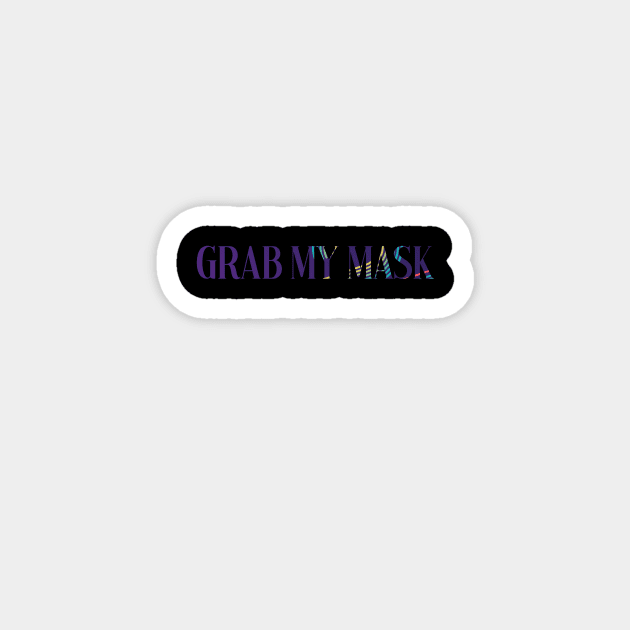 grab my mask Magnet by mahashop