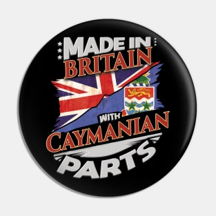 Made In Britain With Caymanian Parts - Gift for Caymanian From Cayman Islands Pin