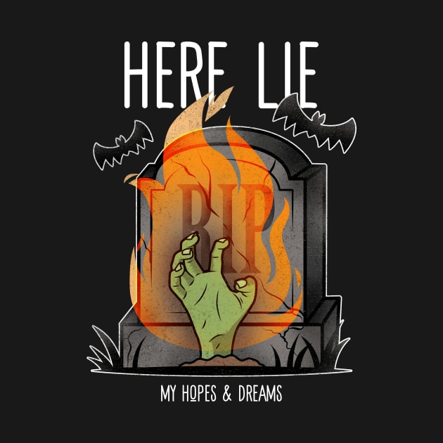 RIP Here Lie My Hopes & Dreams by Joco Studio