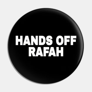 Hands Off Rafah - White - Front Pin