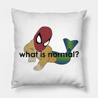 What is normal? Pillow