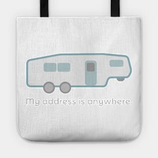 5th Wheel: My Address is Anywhere Tote