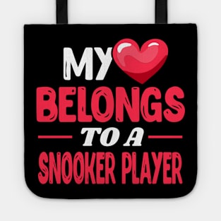 My heart belongs to a billiards snooker player Tote