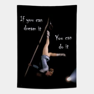 If You Have a Dream. Tapestry