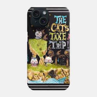 The Cats Take a Trip! Phone Case