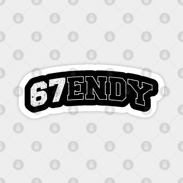 Six Seven 67ENDY, fun collegiate look, 6 7 meme Magnet by Luxinda