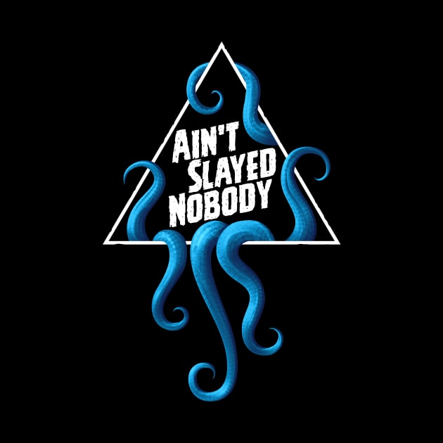 Ain't Slayed Nobody Logo 2024 by Ain't Slayed Nobody