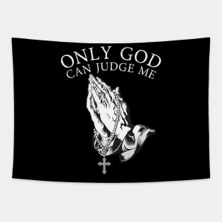 Only God Can Judge Me Tapestry