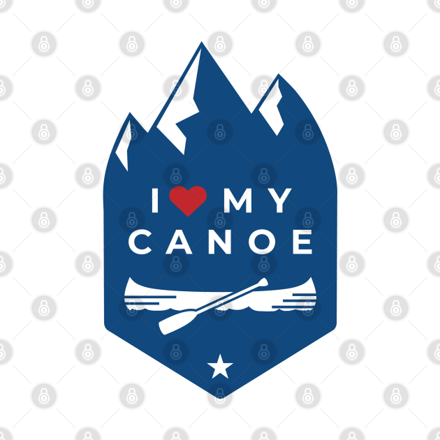 I Love My Canoe! Canoe Mug TeePublic