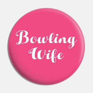 Bowling Wife Pin