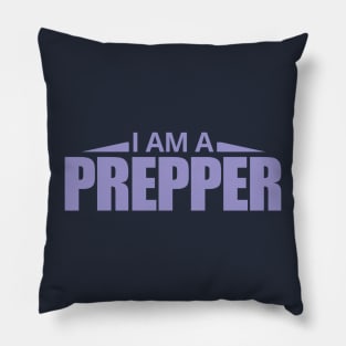 I Am A Prepper - Prepper Pillow