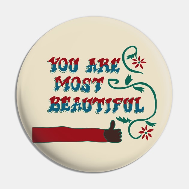 You are most beautiful AK Pin by EnchantedTikiTees