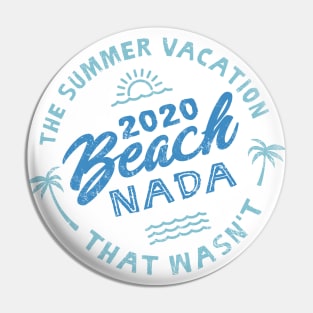 2020 Beach Nada - Summer Vacation - Blue Pin