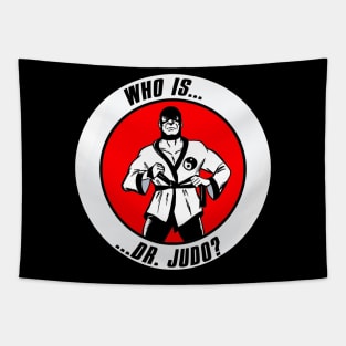 Who Is Dr. Judo?! Tapestry